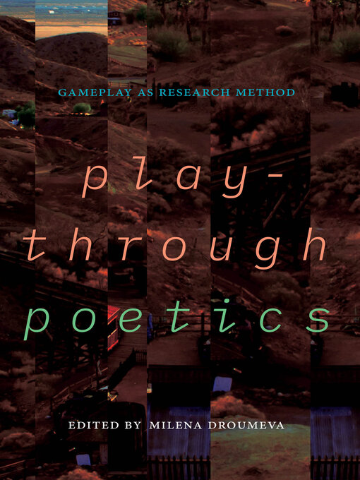 Title details for Playthrough Poetics by Milena Droumeva - Available